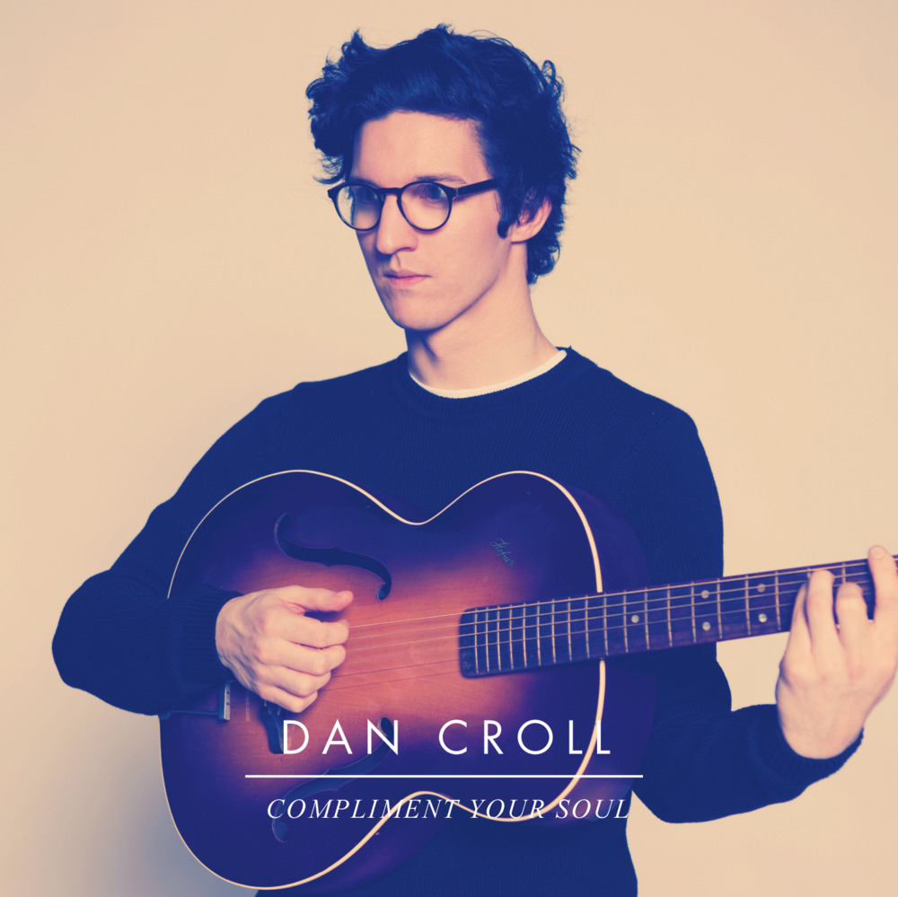 Compliment Your Soul by Dan Croll