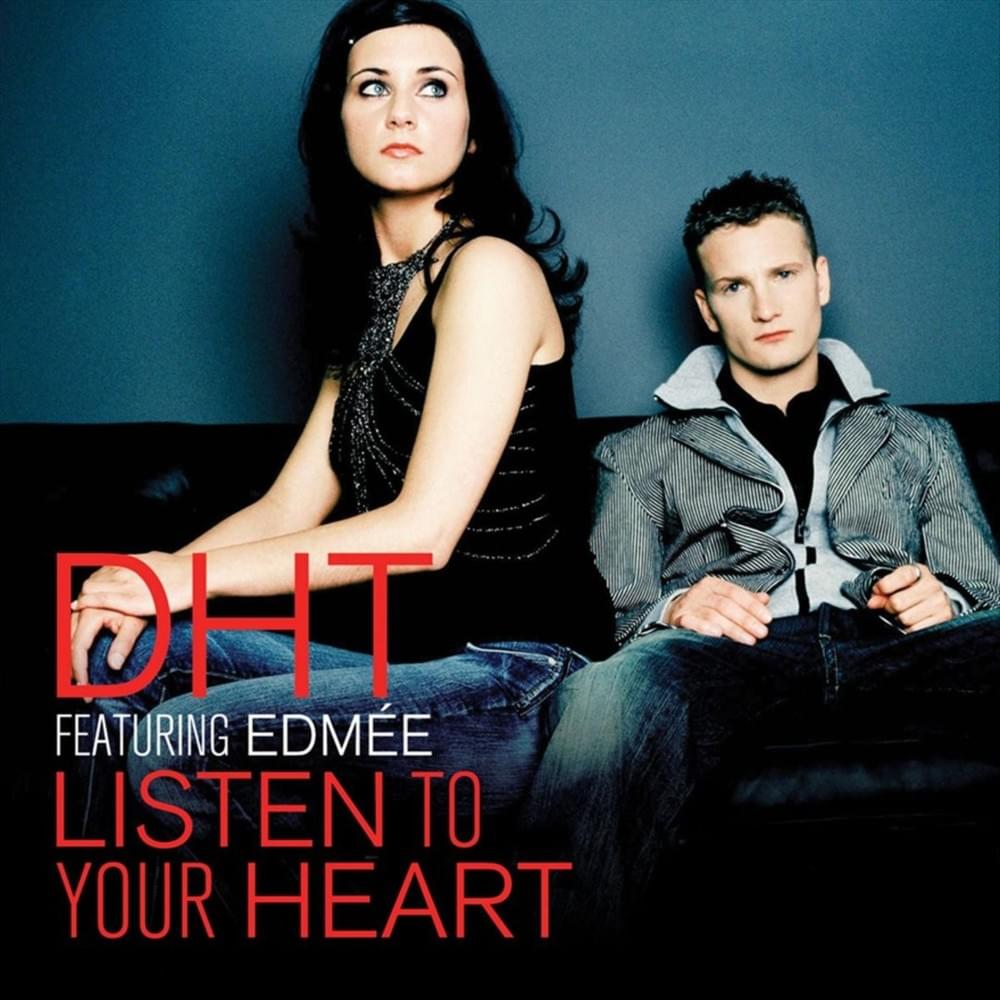 Album cover art for "Listen to Your Heart (Furious F. EZ Radio Edit)" by DHT & Edmée