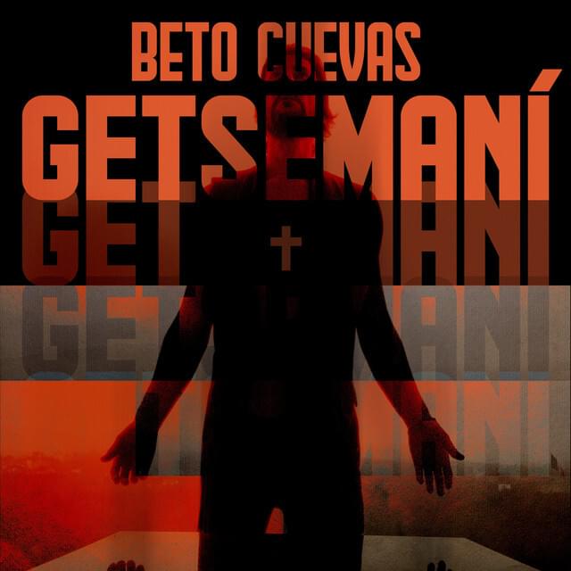 Album cover art for "Getsemaní" by Beto Cuevas