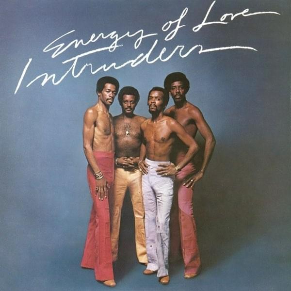 What’s Easy for Two Is So Hard for One by The Intruders