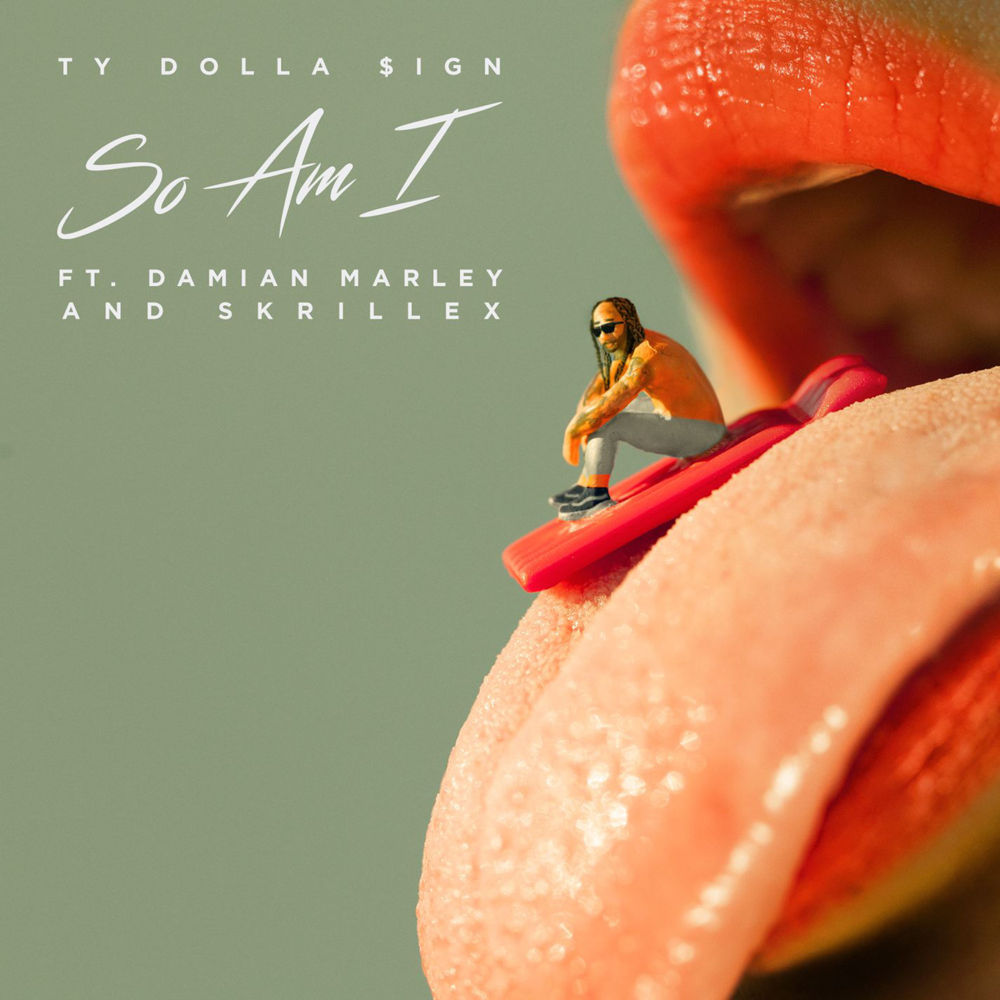 Album cover art for "So Am I" by Ty Dolla $ign & Damian Marley & Skrillex