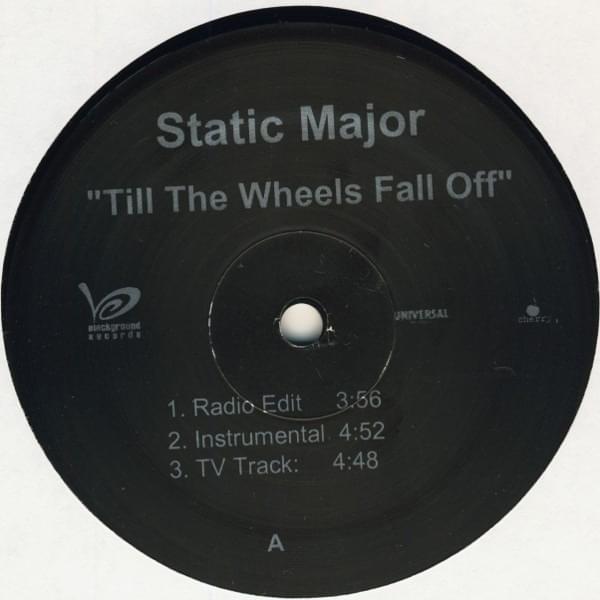 Till The Wheels Fall Off by Static Major