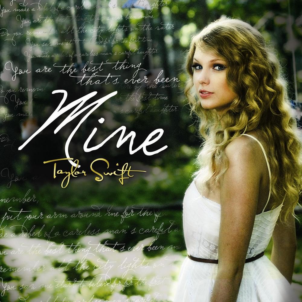 Album cover art for "Mine" by Taylor Swift