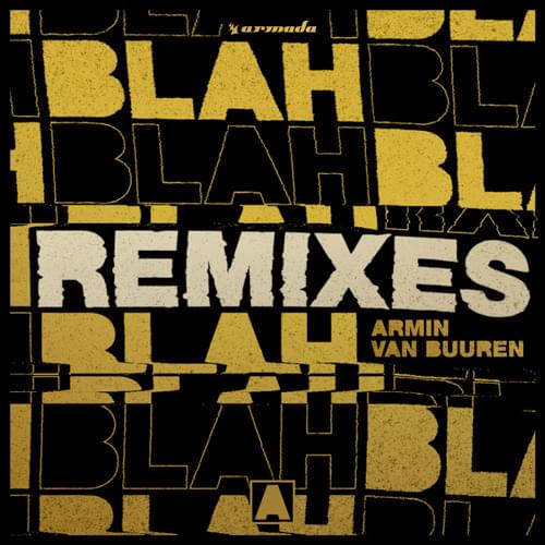 Album cover art for "Blah Blah Blah (Regi Remix)" by Armin van Buuren