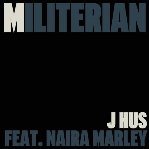 Album cover art for "Militerian" by J Hus & Naira Marley
