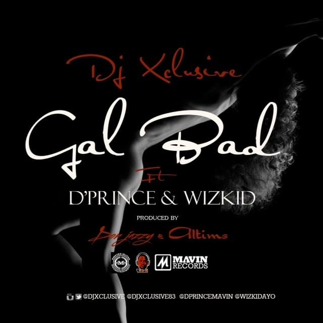 Album cover art for "Gal Bad" by DJ IREM$
