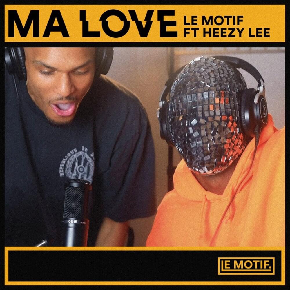 Ma Love by Le Motif