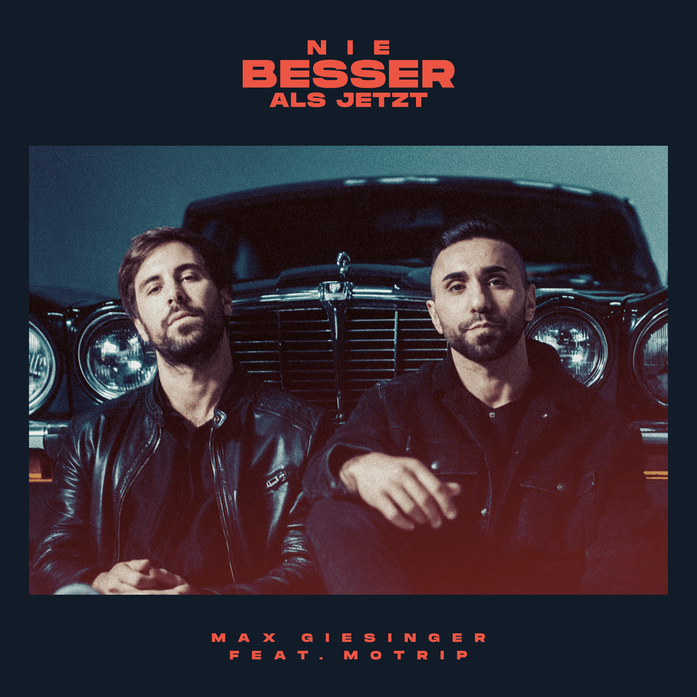 Album cover art for "Nie besser als jetzt (Remix)" by Max Giesinger & MoTrip