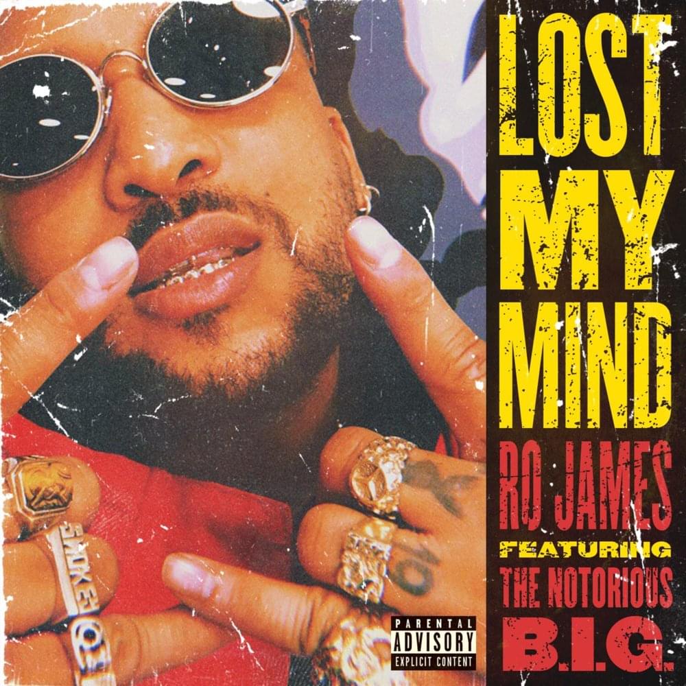 Album cover art for "Lost My Mind" by Ro James & The Notorious B.I.G.