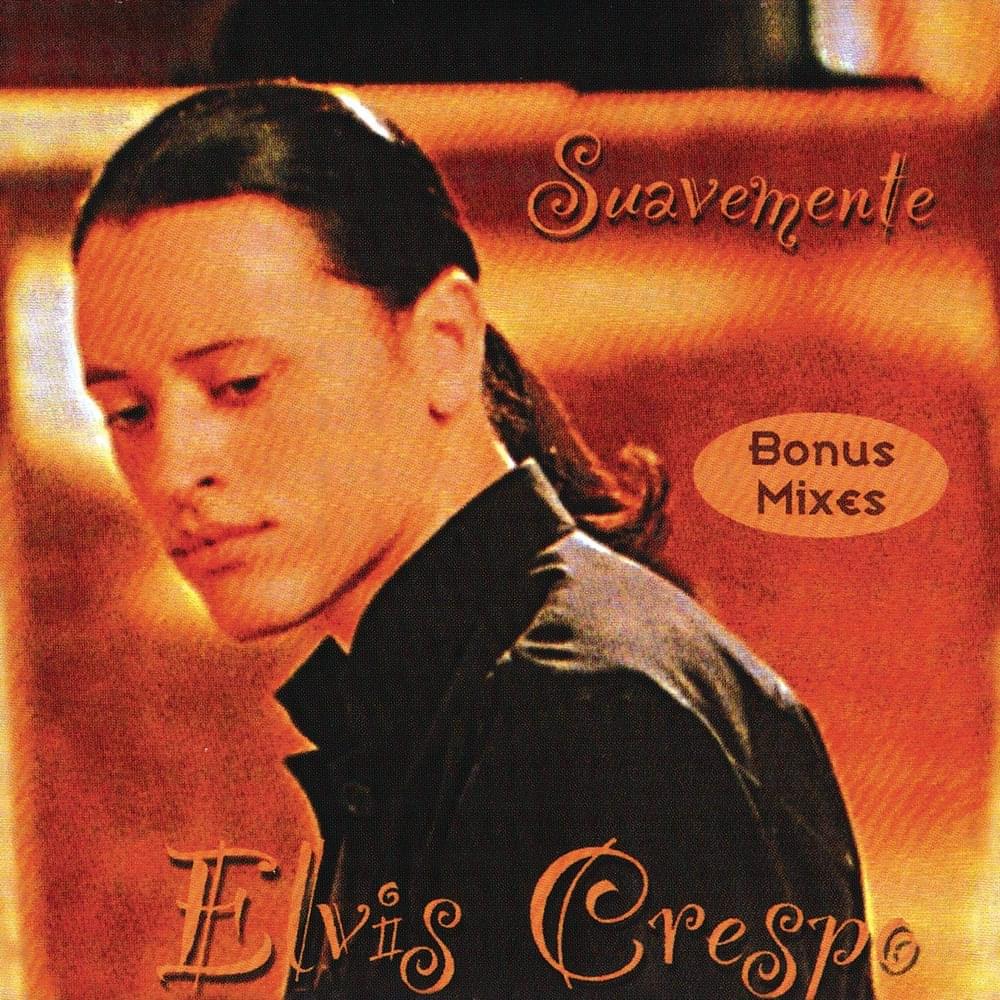 Suavemente by Elvis Crespo