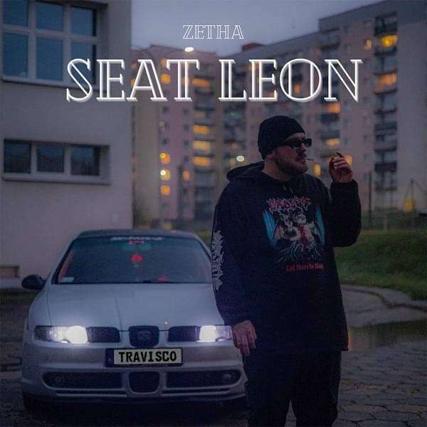 Album cover art for "SEAT LEON" by ZetHa