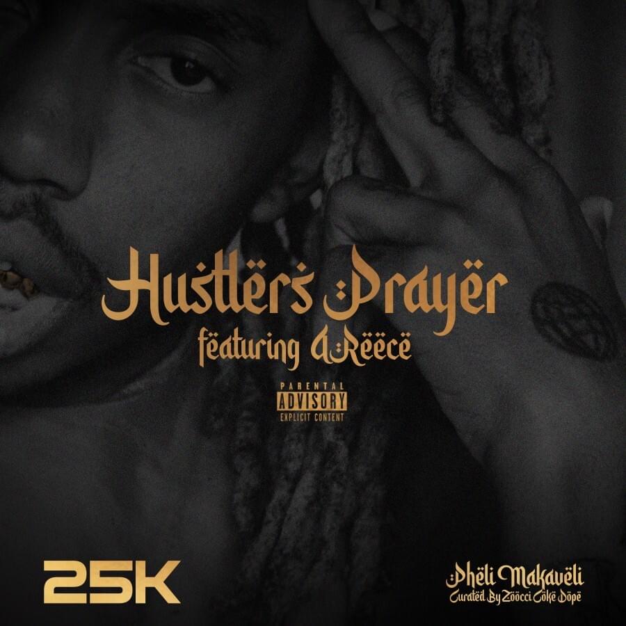 Hustler’s Prayer by 25K