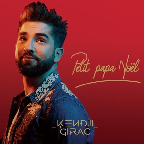 Album cover art for "Petit papa Noël" by Kendji Girac