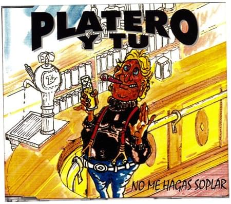 Album cover art for "No me hagas soplar" by Platero Y Tú