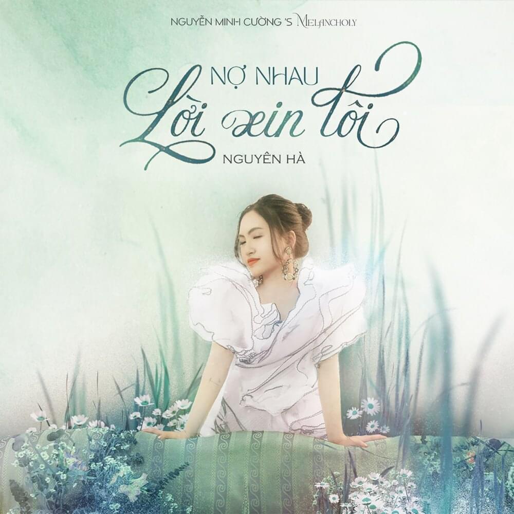 Album cover art for "Nợ Nhau Lời Xin Lỗi" by Nguyên Hà