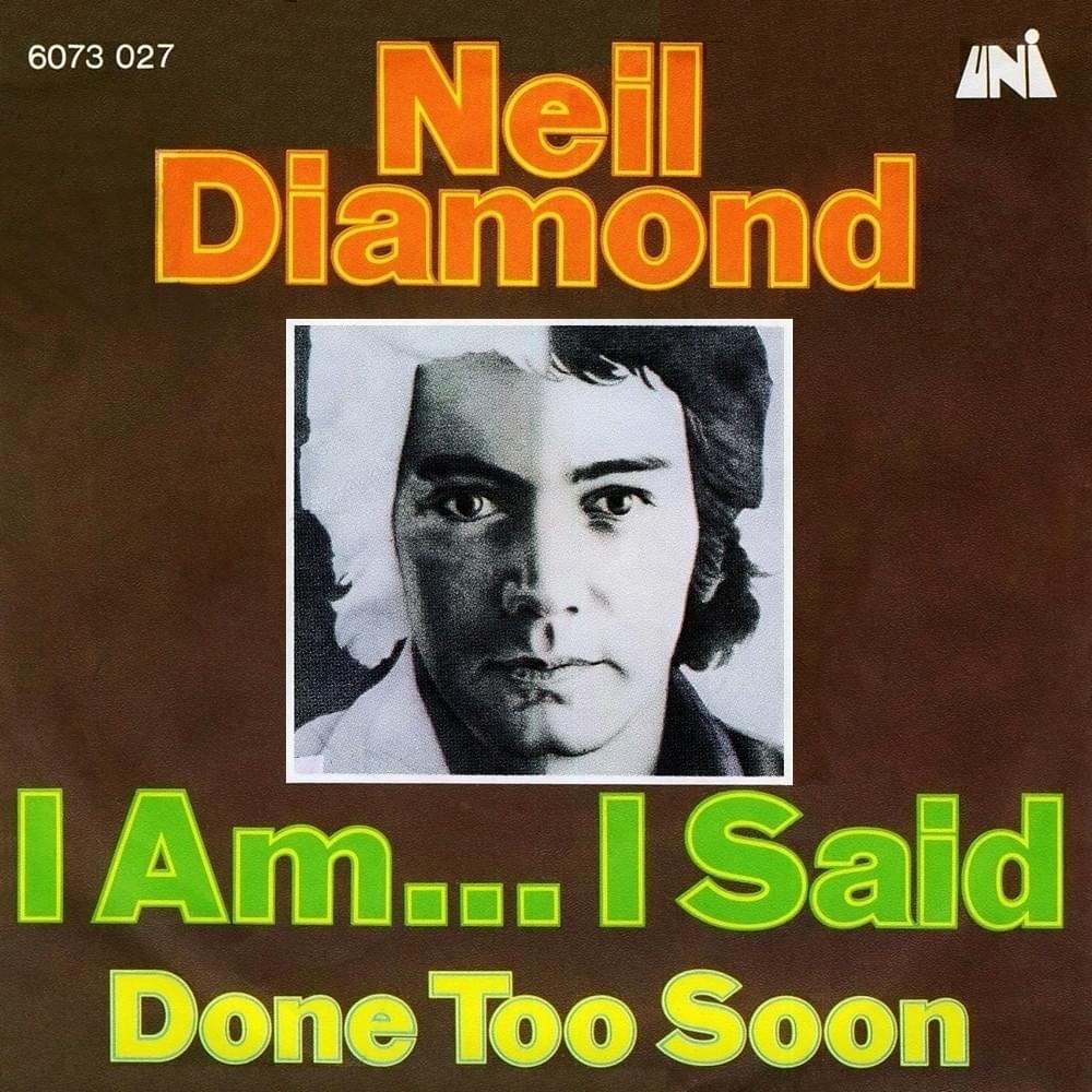I Am... I Said by Neil Diamond
