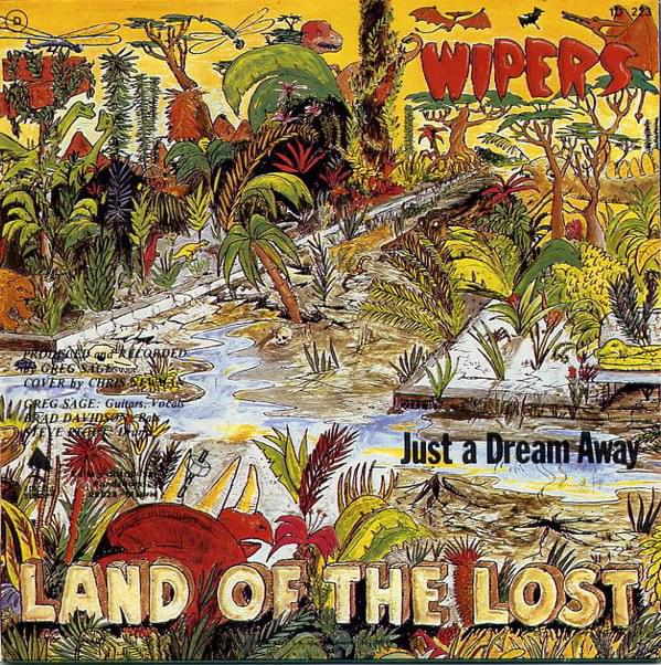 Album cover art for "Just a Dream Away" by Wipers