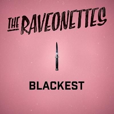 Album cover art for "BLACKEST" by The Raveonettes