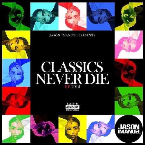 Cover image for Jason Imanuel Presents: Classics Never Die