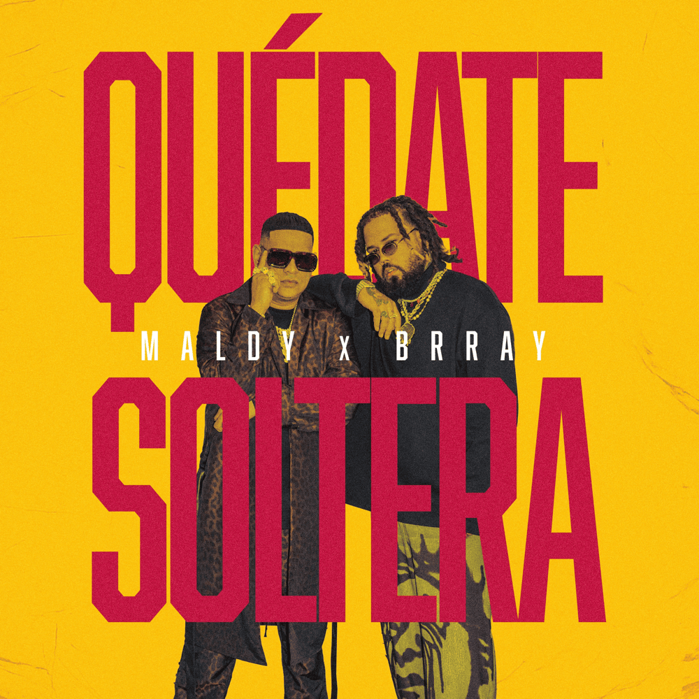 Album cover art for "Quédate Soltera" by Maldy