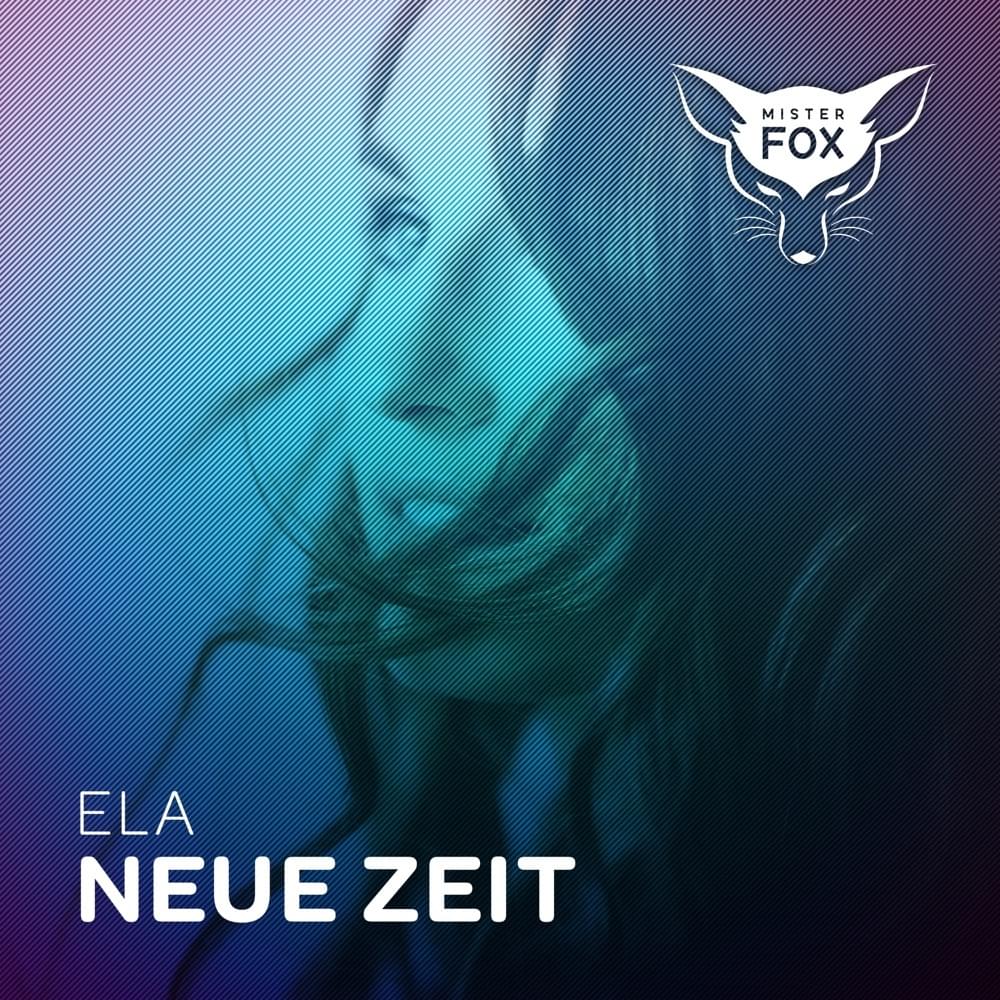 Neue Zeit (Club Radio Edit) by Ela (DEU)