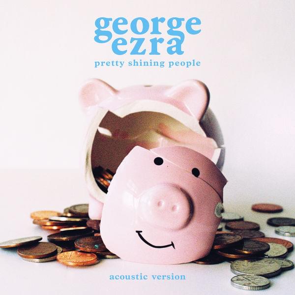 Album cover art for "Pretty Shining People (Acoustic)" by George Ezra