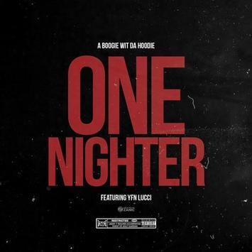 Album cover art for "One Nighter" by A Boogie wit da Hoodie
