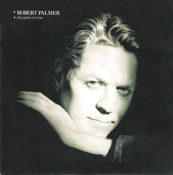 Album cover art for "Discipline Of Love" by Robert Palmer