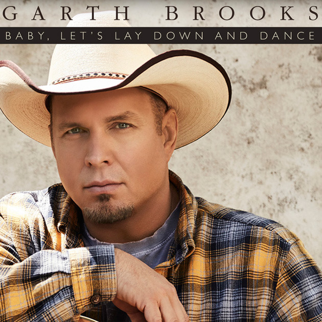 Album cover art for "Baby, Let’s Lay Down and Dance" by Garth Brooks