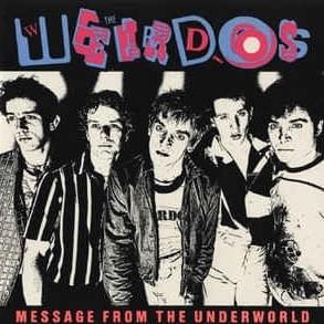 Message From the Underworld by The Weirdos