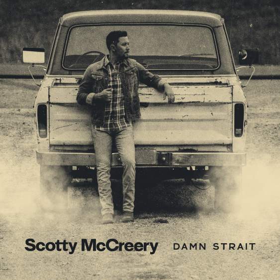 Damn Strait by Scotty McCreery