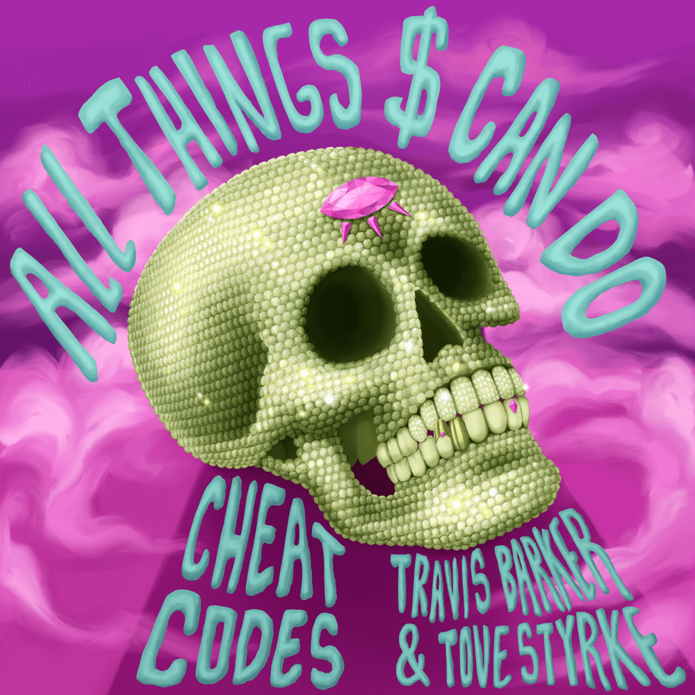 Album cover art for "All Things $ Can Do" by Cheat Codes