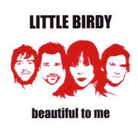 Album cover art for "Beautiful To Me" by Little Birdy
