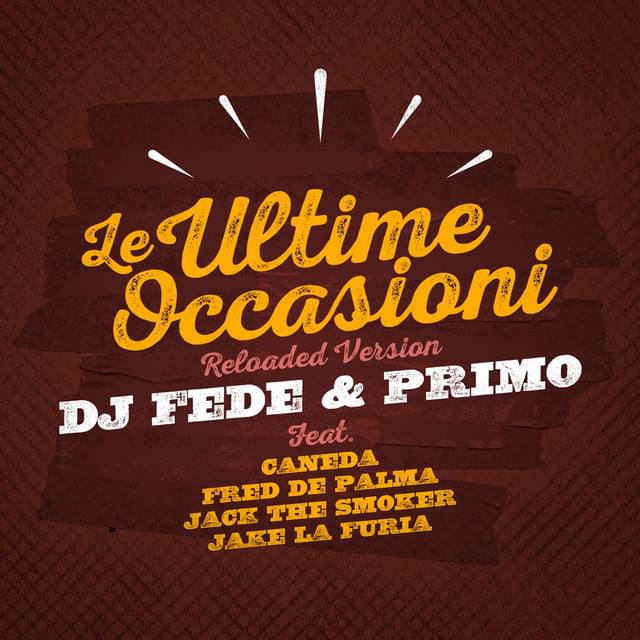 Le Ultime Occasioni - Reloaded Version by DJ Fede