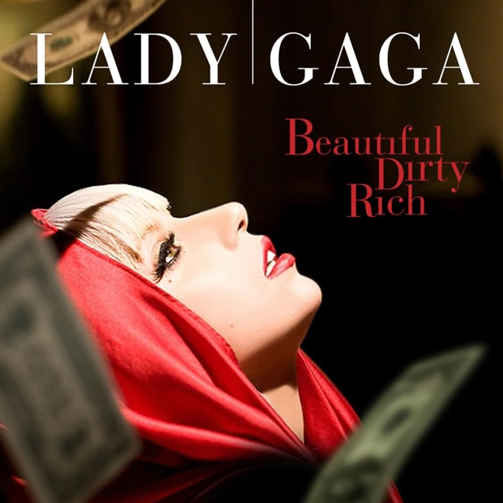 Album cover art for "Beautiful, Dirty, Rich" by Lady Gaga