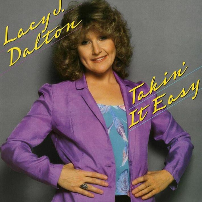 Album cover art for "Takin’ It Easy" by Lacy J. Dalton
