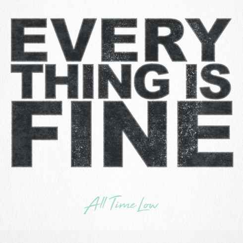 Album cover art for "Everything Is Fine" by All Time Low