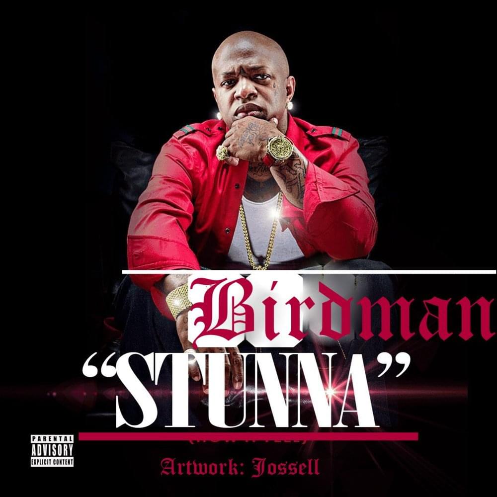 Album cover art for "Stunna" by Birdman