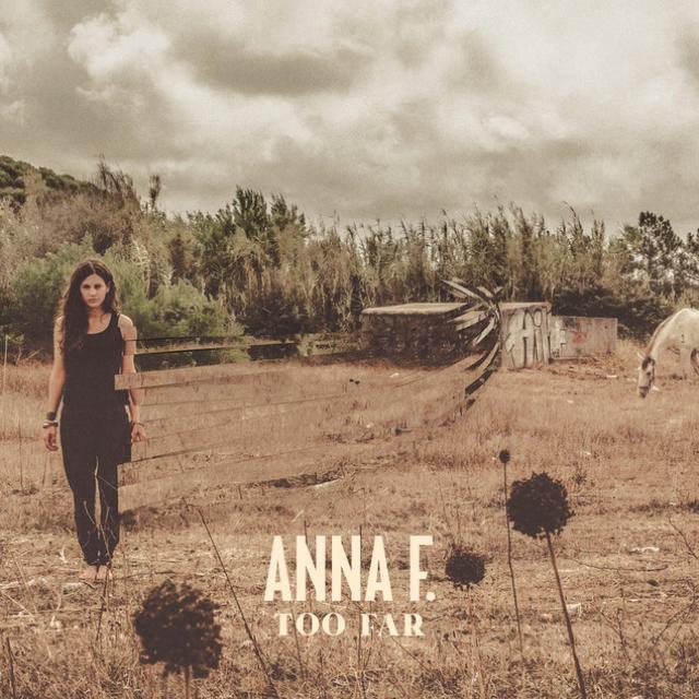 Album cover art for "Too Far" by Anna F.