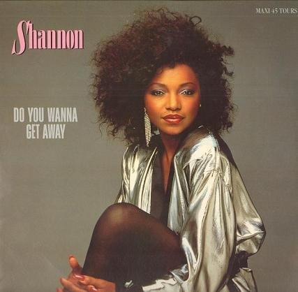 Do You Wanna Get Away by Shannon