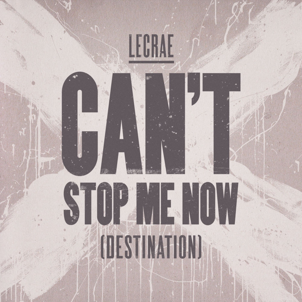 Album cover art for "Can’t Stop Me Now (Destination)" by Lecrae