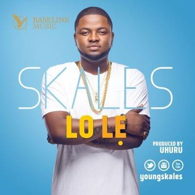 Lo Le by Skales