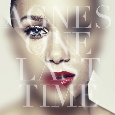 Album cover art for "One Last Time" by Agnes