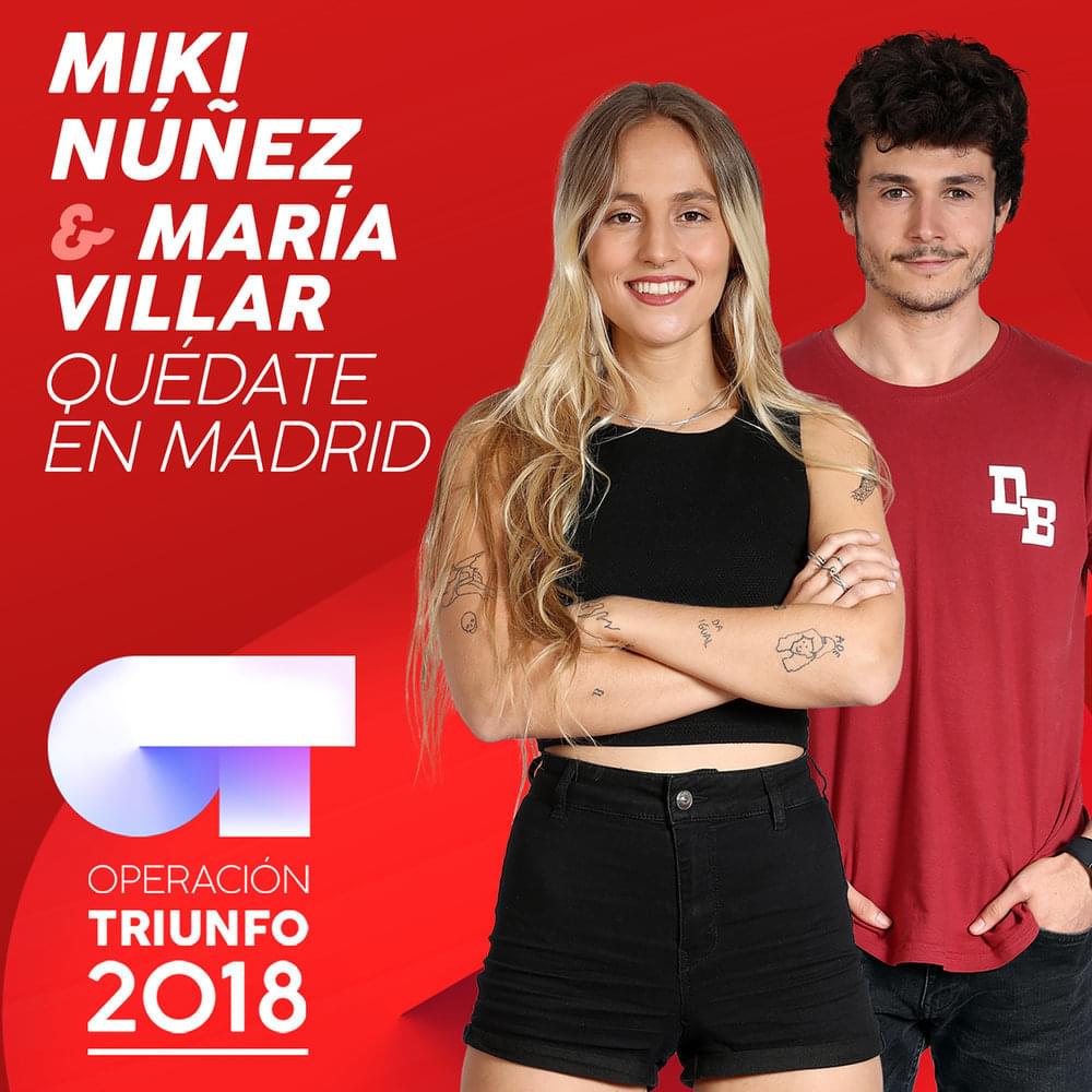 Album cover art for "Quédate En Madrid" by Operación Triunfo 2018 & Miki Núñez & María Escarmiento
