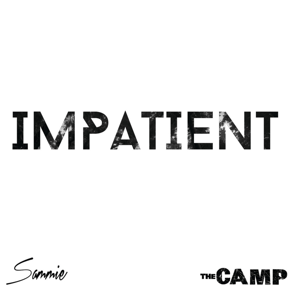 Album cover art for "Impatient" by Sammie