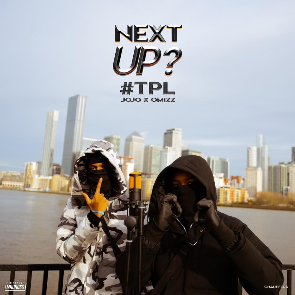 Album cover art for "Next Up - S3-E15" by Mixtape Madness & O’mizz (TPL) & Jojo (TPL)
