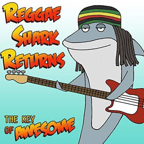 Reggae Shark Returns by The Key of Awesome