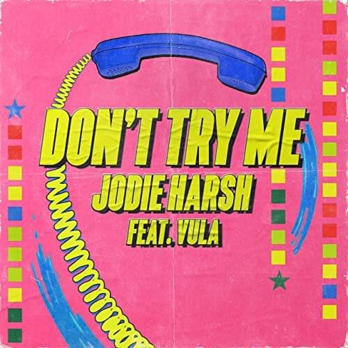 Don’t Try Me by Jodie Harsh
