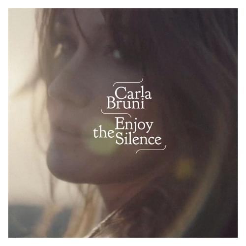 Album cover art for "Enjoy the Silence" by Carla Bruni