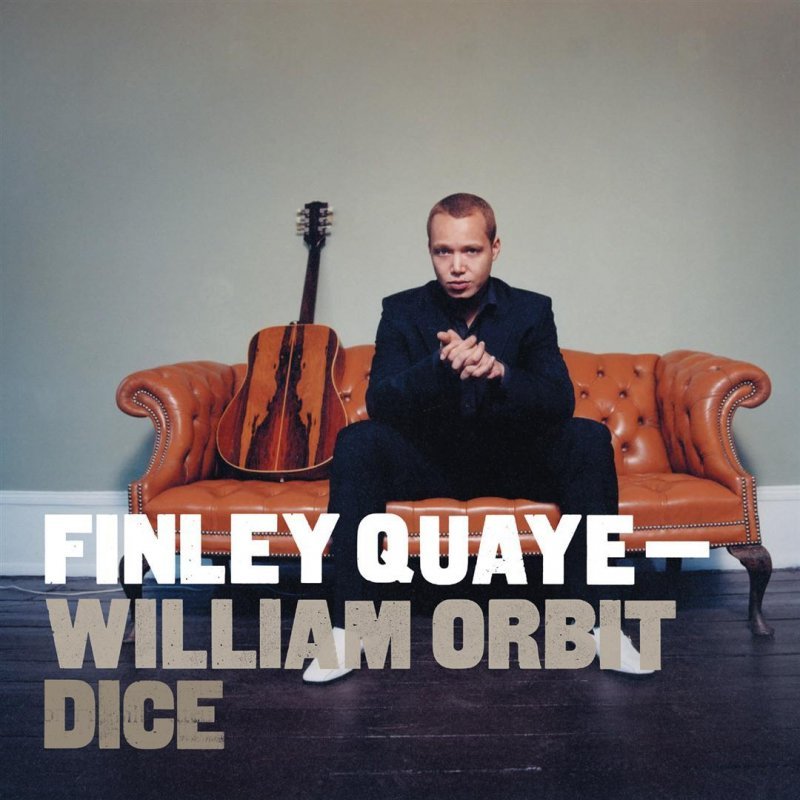 Dice by Finley Quaye